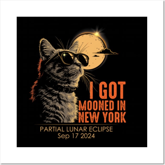 I Got Mooned In New York Partial Lunar Eclipse September 17 2024 Wall Art by GreenCraft